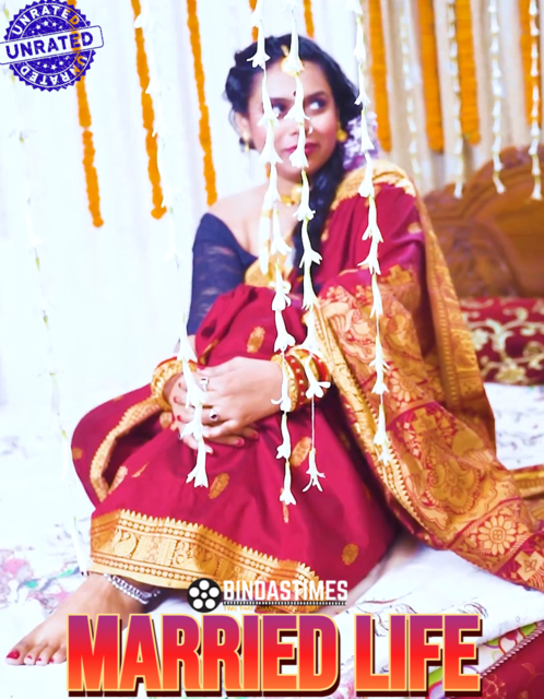 Married Life (2024) Uncut BindasTimes Hindi Short Film 720p HDRip 200MB