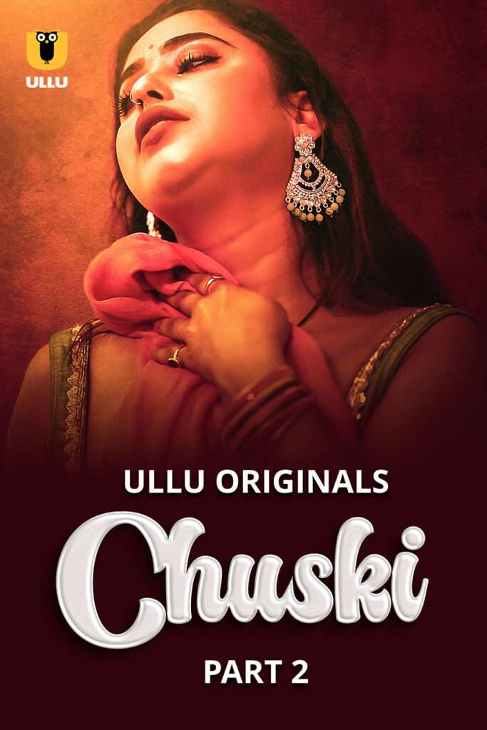 Chuski Part 02 2024 Ullu Hindi Web Series 1080p | 720p | 480p HDRip Download