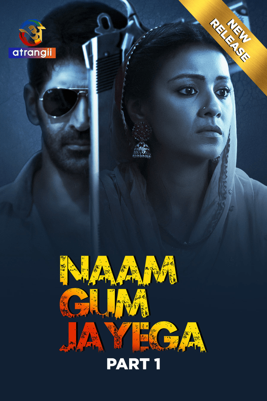 Naam Gum Jayega 2024 Atrangii S01 Part 1 Hindi Web Series 720p HDRip Download