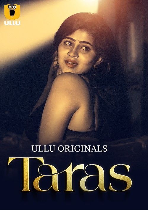 Taras Part 01 2024 Ullu Web Series HDRip 1080p | 720p | 480p Download 1filmy4wap