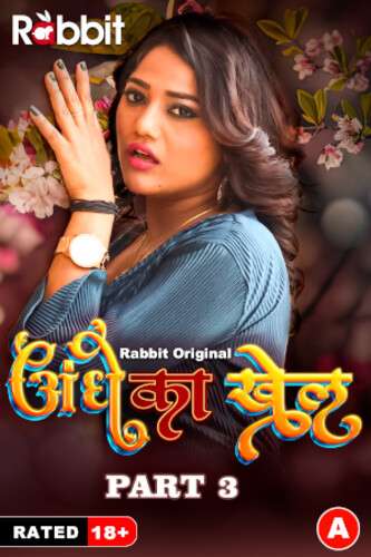 Andhe Ka Dhanda 2023 RabbitMovies S01 Part 3 Hindi Web Series 720p HDRip 1filmy4wap